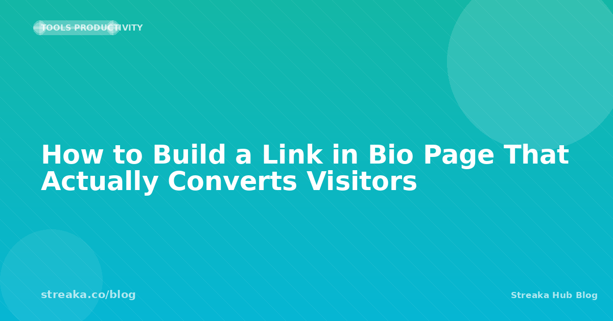 How to Build a Link in Bio Page That Converts | Streaka Blog | Streaka Hub