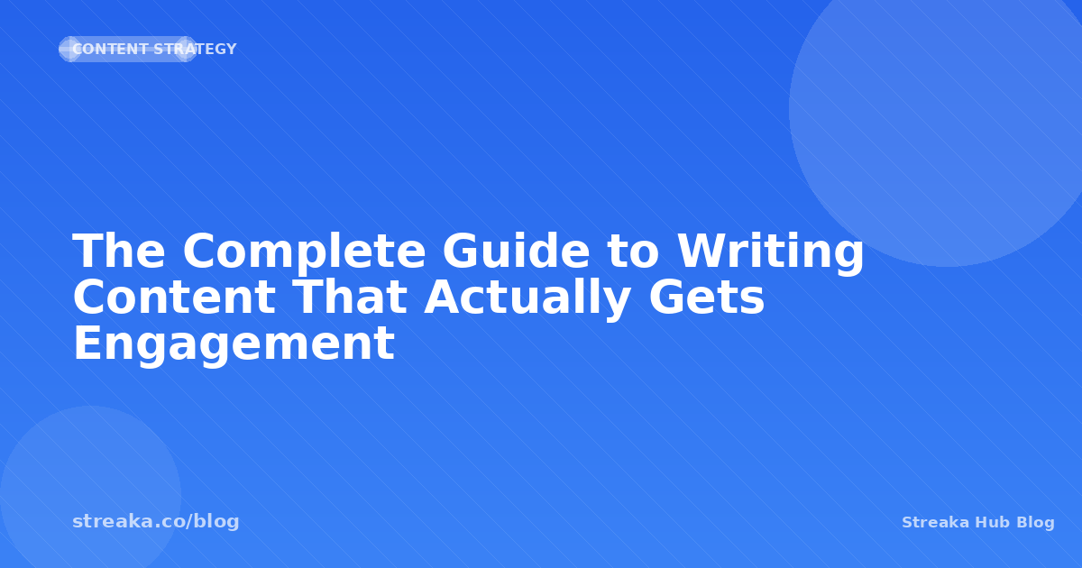 The Complete Guide to Writing Content That Gets Real Engagement ...